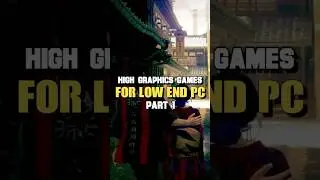 High Graphics Games Low End Pc