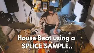Making a House Beat using one SPLICE SAMPLE...