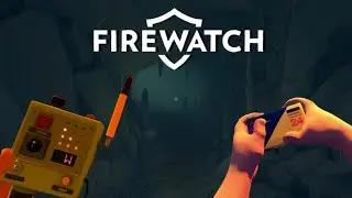 The end of the mystery - Fire Watch Part FINAL