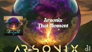 Arsonix - That Moment (Official Audio Release) ✯ 1dB Records ✯