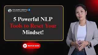 5 Powerful NLP Tools to Reset Your Mindset!