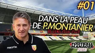FM18 - Dans la Peau de P.Montanier - Ep.01 - RC Lens 2018/2019