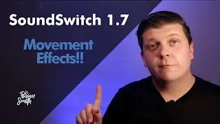Советы по SoundSwitch: новые релизы и эффекты движения!