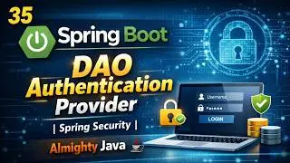 35 - Spring Boot : DAO Authentication Provider | Spring Security | Almighty Java