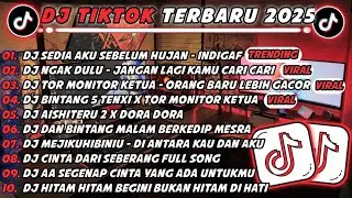 DJ TIKTOK TERBARU 2025🎵DJ SEDIA AKU SEBELUM HUJAN 🎵DJ SO ASU X MELODY DORA DORA || FULL