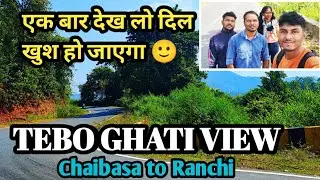 TEBO GHATI VIEW II टेबो घाटी रोड सारंडा व्यू ll CHAIBASA TO RANCHI JHARKHAND ll @unicornride94