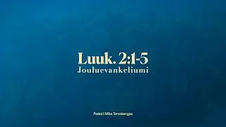 Jouluevankeliumi, Osa 1/4 – Luuk. 2:1–5