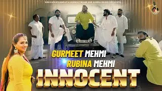 Innocent |Singer - Gurmeet Mehmi & Rubina Mehmi | New Punjabi Song | @grmentertainments1