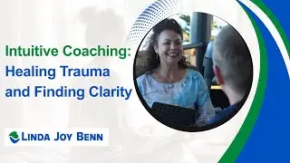 Intuitive Coaching: Healing Trauma and Finding Clarity