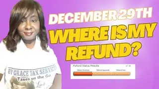 December 29th: Where is my 2022 Tax Refund & Amended Refund Update