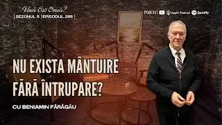 Dacă Isus nu era Dumnezeu, atunci ce a fost? | Podcast Unde Esti Omule cu Beni Faragau
