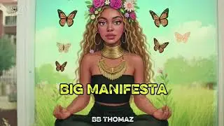 BB Thomaz - Big Manifesta (Official Audio)