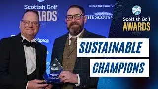 Sustainable Champions 🌱🏆🏴󠁧󠁢󠁳󠁣󠁴󠁿 Scottish Golf Awards