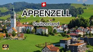 Appenzell - Switzerland | One of the Most Beautiful Fairytale Village of 🇨🇭| 4K Walking Tour