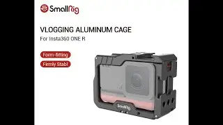 простой обзор SmallRig клетки для камеры insta360 ONE R