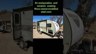 rv fiver glass  restoration and ceramic  coating.