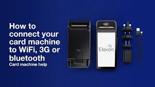 How to connect your card machine to WiFi, 3G or Bluetooth