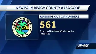 Palm Beach County could get new area code