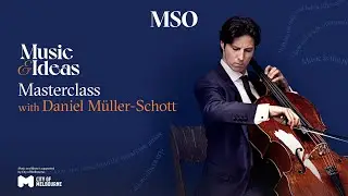 Daniel Müller-Schott Masterclass | Music & Ideas | Live from the Iwaki Auditorium