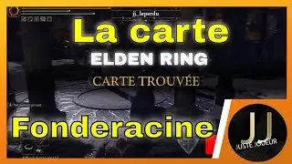 Elden Ring Trouver La Carte De Fonderacine