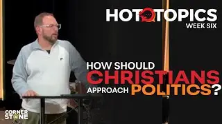 How should Christians approach politics?