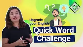 Upgrade your English - Quick Word Challenge