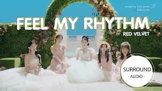 [SURROUND AUDIO] FEEL MY RHYTHM - RED VELVET -USE EARPHONES-