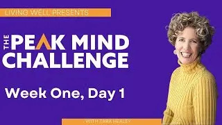 Week One, Day 1 &ndash; Peak Mind | 4-week Challenge