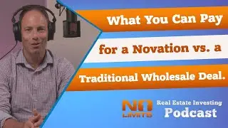 What You Can Pay for a Novation vs. a Traditional Wholesale Deal!