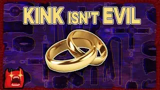 Its SCARY How Wrong Everyone Is About Kink