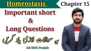 Chapter 15 Homeostasis class 12 biology | Most important  short and long questions for 2024 exam