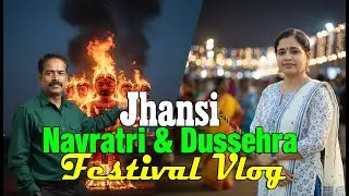 Jhansi Navratri & Dussehra Festival Vlog | Heritage & Food Tour