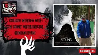 I Love Horror Exclusive Interview With &ldquo;The Sound&rdquo; Writer/Director Brendan Devane