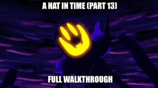A Hat in Time Full Game Walkthrough - Chapter 3 Act 1: Contractual Obligations