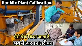 Hot Mix Plant Calibration | प्लांट का कैलिब्रेशन ऐसे चेक किया |dimpal r vlog |