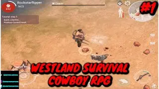 Westland Survival Cowboy RPG Gameplay & Walkthrough. Part #1