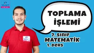 Toplama İşlemi | Tam Sayılarla İşlemler | 7. Sınıf Matematik Konu Anlatımları #ynt7sınıf