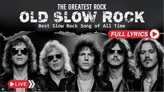 💔 Greatest Rock Ballads 2025 | Slow Rock Love Songs Collection