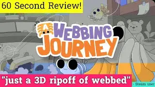 A Webbing Journey review in 60 seconds!
