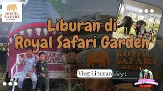 HOTEL KIDS FRIENDLY - ROYAL SAFARI GARDEN | BANYAK FASILITAS SERU UNTUK ANAK-ANAK #jalanjalan #vlog