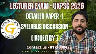 BIOLOGY PAPER 1 SYLLABUS DISCUSSION |UTTARAKHAND LECTURER EXAM|UKPSC LECTURER EXAM 2026|BIOLOGY PGT