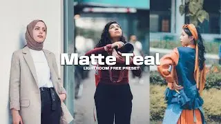 Matte Teal Tone Lightroom Preset | Cinematic Color Grading Step by Step