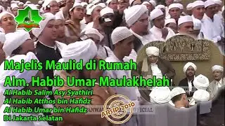 Majlis maulid dirumah Alm. Habib Umar maulakhelah bersama Habaib JAKARTA