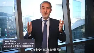 20221104 Welcome to 2022 CIIE from Mazars Group Chairman & CEO Herv&eacute; H&eacute;lias