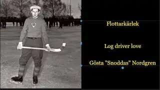 Log driver song - Flottarkärlek
