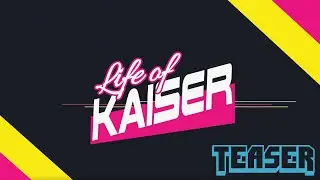 Teaser Trailer for LIFE OF THE KAISER!!
