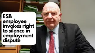 ESB employee invokes his right to silence in employment law dispute
