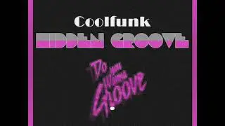 Hidden Groove - Do You Wanna Groove (Modern-Funk)