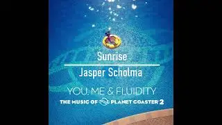 Sunrise - Jasper Scholma - Planet Coaster 2 OST