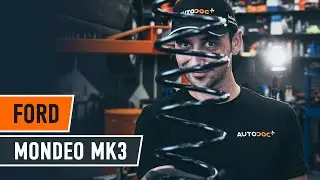 FORD MONDEO MK3 Sedan hátsó spirálrugó csere [ÚTMUTATÓ AUTODOC]